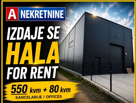 Izdaje se HALA 550 m2 i 80 m2 kancelarija