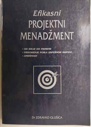 Efikasni projektni menadžment, Zdravko Glušica