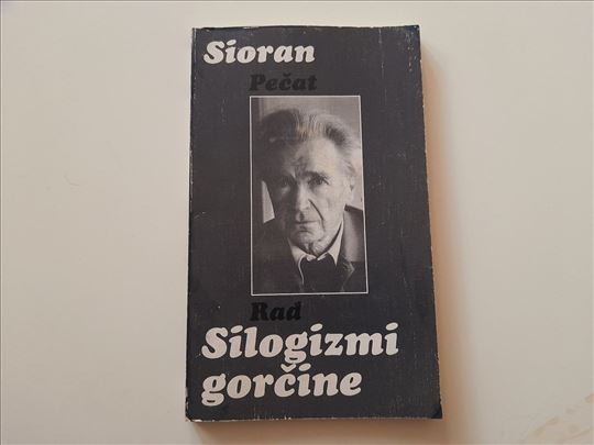 Silogizmi gorčine - Emil Sioran