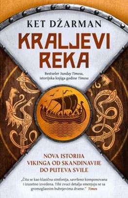 Kraljevi reka Nova istorija Vikinga od Skandinavij