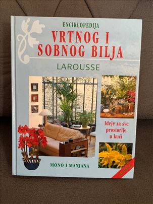 Enciklopedija vrtnog i sobnog bilja! 