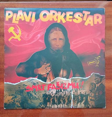 Plavi Orkestar – Smrt Fašizmu! 