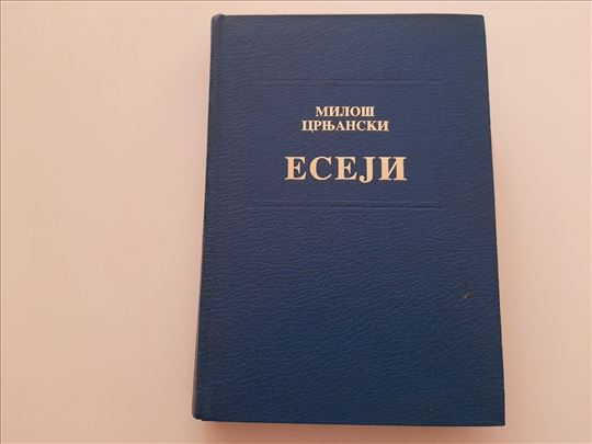 Eseji i prikazi - Miloš Crnjanski