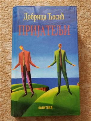 Prijatelji, Dobrica Cosic