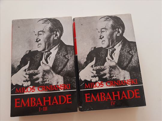 Embahade I - IV (dva toma), Miloš Crnjanski