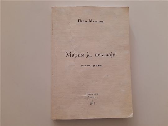 Marim ja, nek laju - Pavle Malešev