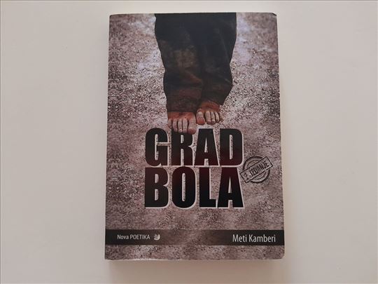 Grad bola - Meti Kamberi