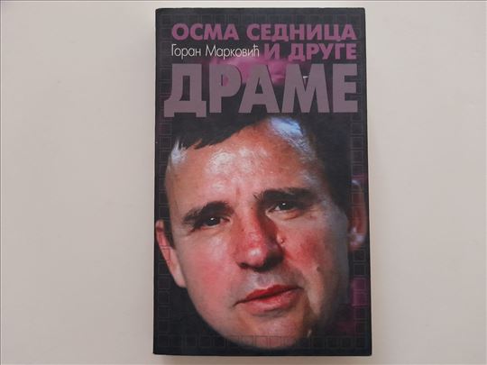 Osma sednica i druge drame - Goran Marković