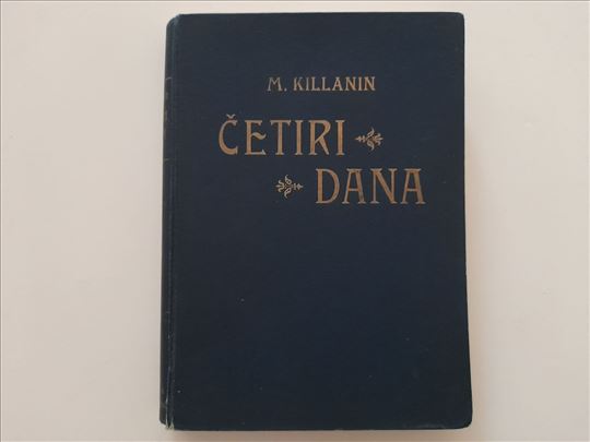 Četiri dana - M. Killanin