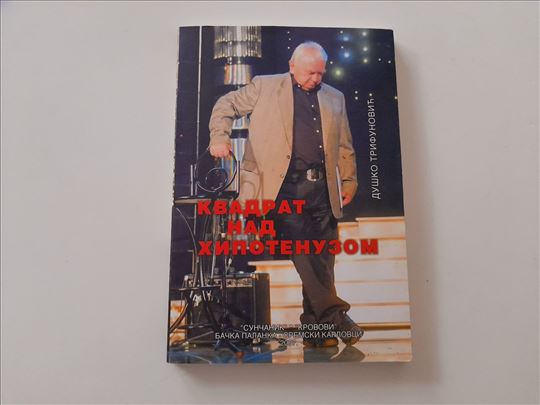 Kvadrat nad hipotenuzom - Duško Trifunović