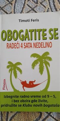 Obogatite se radeci 4sata nedeljno, Timoti Feris