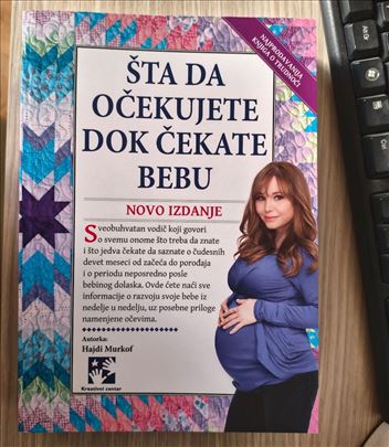 Šta da očekujete dok čekate bebu NAJNOVIJE IZDANJE