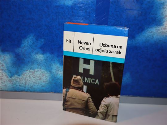 uzbuna na odjelu za rak neven orhel