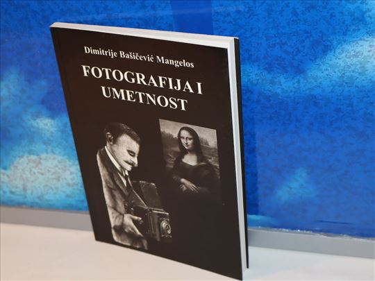 fotografija i umetnost dimitrije bašičević mangelo