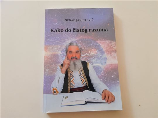 Kako do čistog razuma - Nenad Janjetović