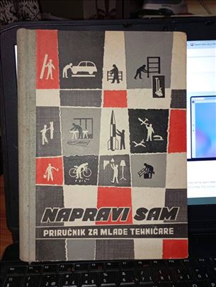 NAPRAVI SAM, priručnik za mlade tehničare, 1962. 