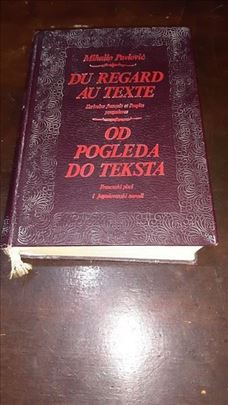 Od pogleda do teksta - Mihailo Pavlović