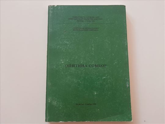Opština Sombor - Geografska monografija