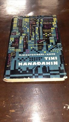 TIHI KANAĐANIN - H. Montgomeri Hajd