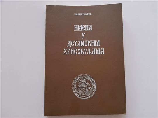 Imena u dečanskim hrisovuljama - Milica Grković