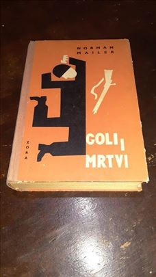 Goli i mrtvi - Norman Mailer