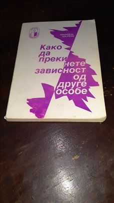 Kako da prekinete zavisnost - Hauard M. Halpern