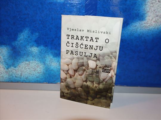 traktat o čišćenju pasulja vjeslav mislivski
