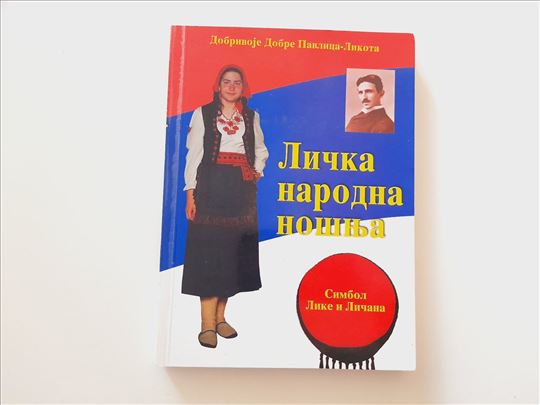 Lička narodna nošnja - Dobrivoje Pavlica Likota