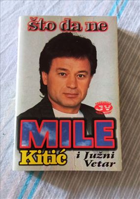 Mile Kitić I Južni Vetar - Što da ne