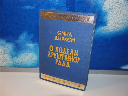 o podeli društvenog rada - emil dirkem
