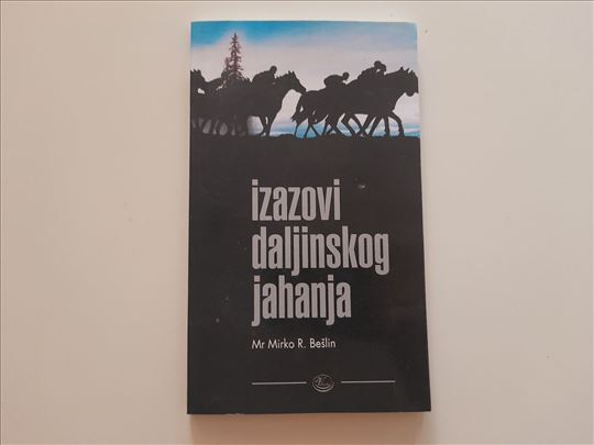 Izazovi daljinskog jahanja - Mirko Bešlin