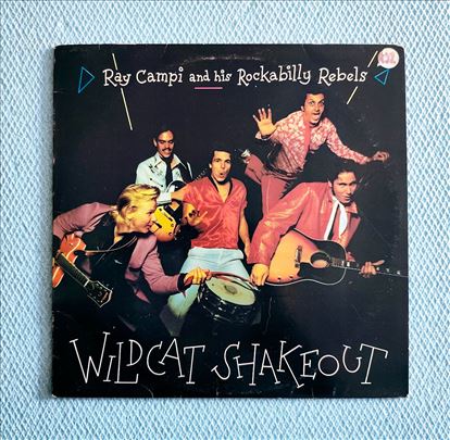 Ray Campi & His Rockabilly Rebels-Wildcat shakeout