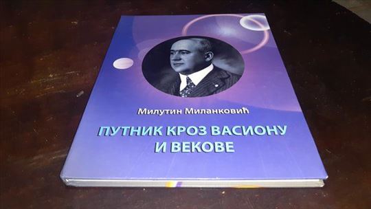 Putnik kroz vasionu i vekove - Milutin Milanković