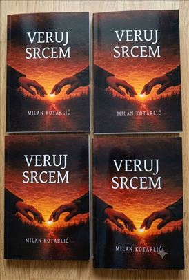 Roman Veruj srcem - Savremena emotivna drama