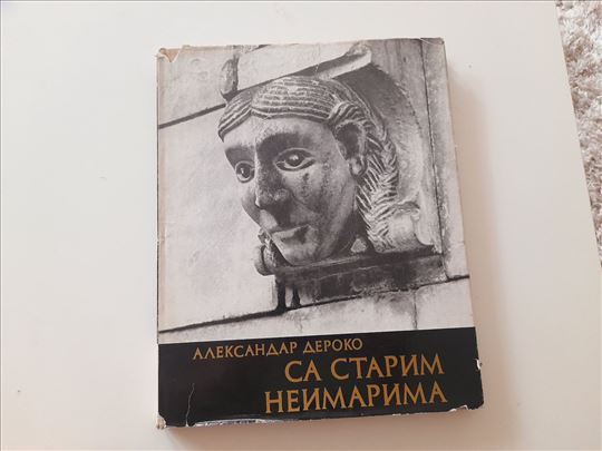 Sa starim neimarima - Aleksandar Deroko
