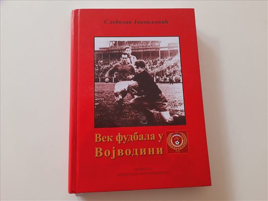 Vek fudbala u Vojvodini - Slobodan Jakovljević