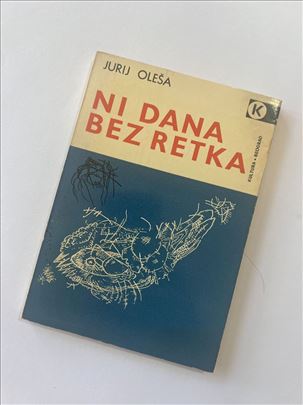 Jurij Oleša - Ni dana bez retka