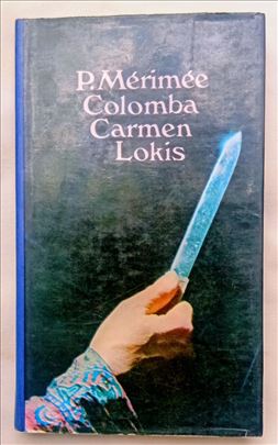 Colomba, Carmen, Lokis, P. Mérimée.