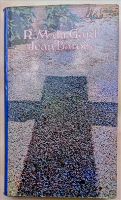 Jean Barois, R. M. du Gard.