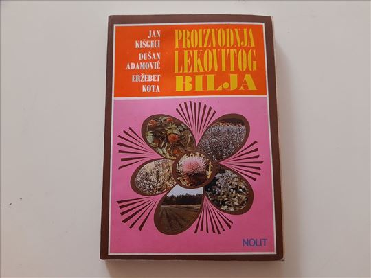 Proizvodnja lekovitog bilja - Jan Kišgeci