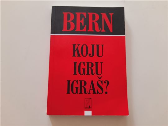 Koju igru igraš? - Erik Bern