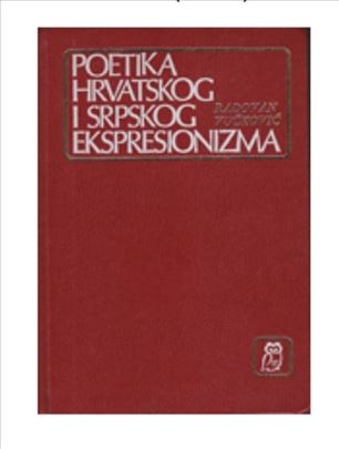 Poetika hrvatskog i srpskog ekspresionizma