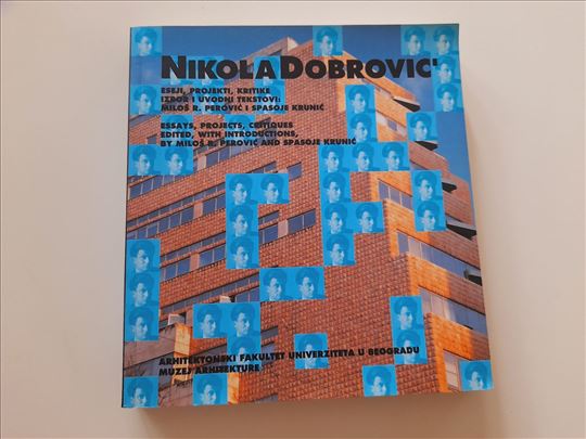 Nikola Dobrovic - eseji, projekti, kritike