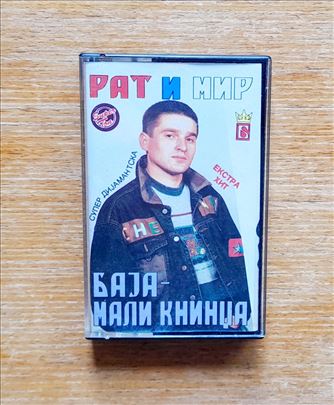 Baja Mali Knindža - Rat i Mir - Kaseta