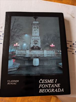 Česme i fontane Beograda - Vladimir Bunjac