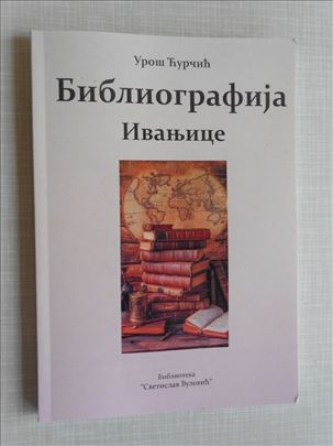 Bibliografija Ivanjice - nova knjiga