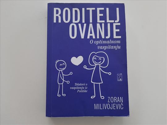 Roditeljovanje - o optimalnom vaspitanju