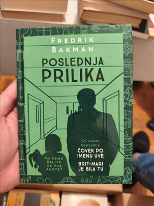 Poslednja prilika - Frederik Bakman