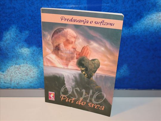 Put do srca Predavanja o sufizmu Osho