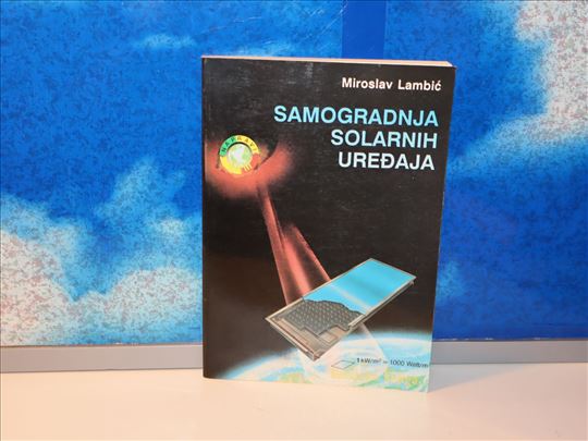 SAMOGRADNJA SOLARNIH UREĐAJA Miroslav Lambić